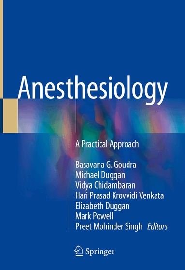 Basavana G. Goudra, Michael Duggan, Vidya Chidambaran, Hari Prasad Krovvidi Venkata, Elizabeth Duggan, Mark Powell, Preet Mohinder Singh - Anesthesiology, Inbunden
