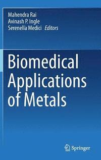 bokomslag Biomedical Applications of Metals