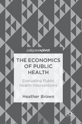 bokomslag The Economics of Public Health