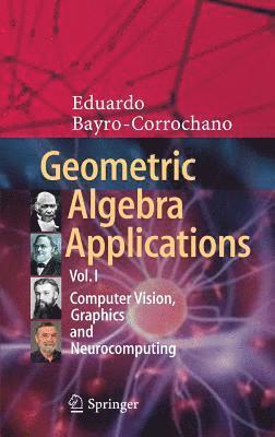 bokomslag Geometric Algebra Applications Vol. I