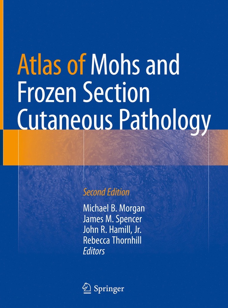 Atlas of Mohs and Frozen Section Cutaneous Pathology