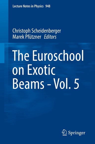 Christoph Scheidenberger, Marek Pfützner - Euroschool on Exotic Beams - Vol. 5, Häftad