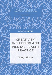 bokomslag Creativity, Wellbeing and Mental Health Practice