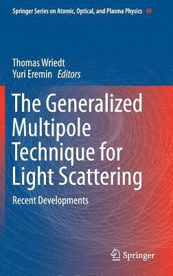 Thomas Wriedt, Yuri Eremin - Generalized Multipole Technique for Light Scattering, Inbunden