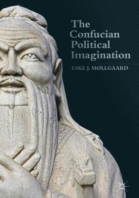 bokomslag The Confucian Political Imagination