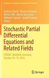 bokomslag Stochastic Partial Differential Equations and Related Fields