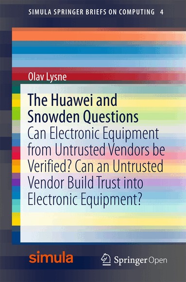 Olav Lysne - Huawei and Snowden Questions, Häftad