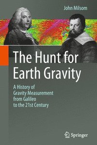 bokomslag The Hunt for Earth Gravity