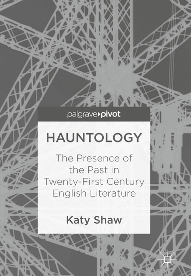 Katy Shaw - Hauntology, Inbunden