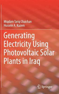 bokomslag Generating Electricity Using Photovoltaic Solar Plants in Iraq