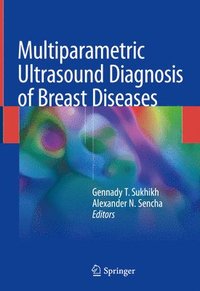 bokomslag Multiparametric Ultrasound Diagnosis of Breast Diseases