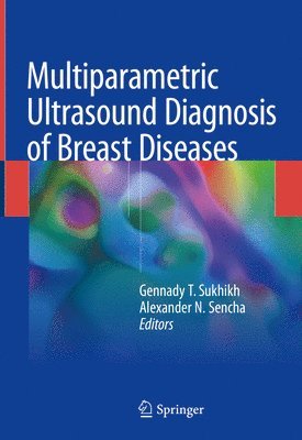 Multiparametric Ultrasound Diagnosis of Breast Diseases 1