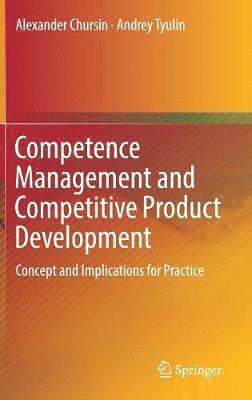 Competence Management and Competitive Product Development 1