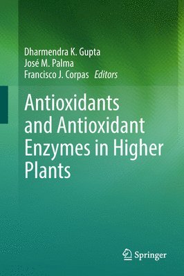 bokomslag Antioxidants and Antioxidant Enzymes in Higher Plants