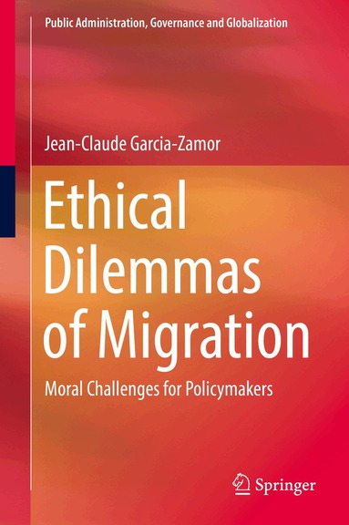 Jean-Claude Garcia-Zamor - Ethical Dilemmas of Migration, Inbunden