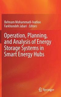 bokomslag Operation, Planning, and Analysis of Energy Storage Systems in Smart Energy Hubs