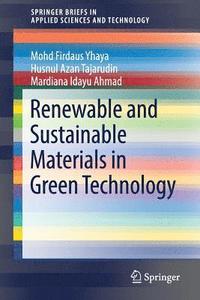bokomslag Renewable and Sustainable Materials in Green Technology