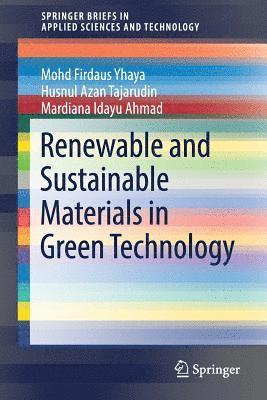 Renewable and Sustainable Materials in Green Technology 1
