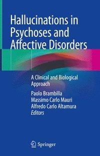 bokomslag Hallucinations in Psychoses and Affective Disorders