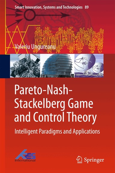Valeriu Ungureanu - Pareto-Nash-Stackelberg Game and Control Theory, Inbunden