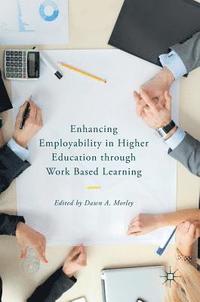 bokomslag Enhancing Employability in Higher Education through Work Based Learning