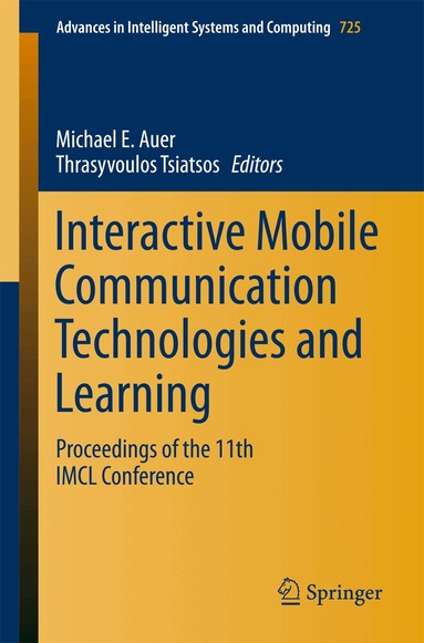 Michael E. Auer, Thrasyvoulos Tsiatsos - Interactive Mobile Communication Technologies and Learning, Häftad