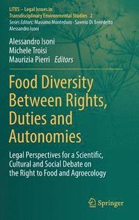 bokomslag Food Diversity Between Rights, Duties and Autonomies