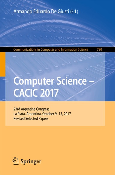 Armando Eduardo De Giusti - Computer Science – CACIC 2017, Häftad