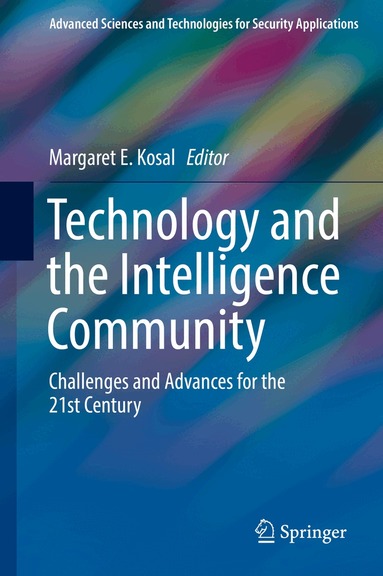 Margaret E. Kosal - Technology and the Intelligence Community, Inbunden
