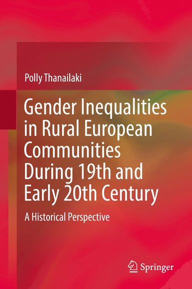bokomslag Gender Inequalities in Rural European Communities During 19th and Early 20th Century