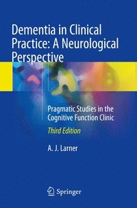 bokomslag Dementia in Clinical Practice: A Neurological Perspective