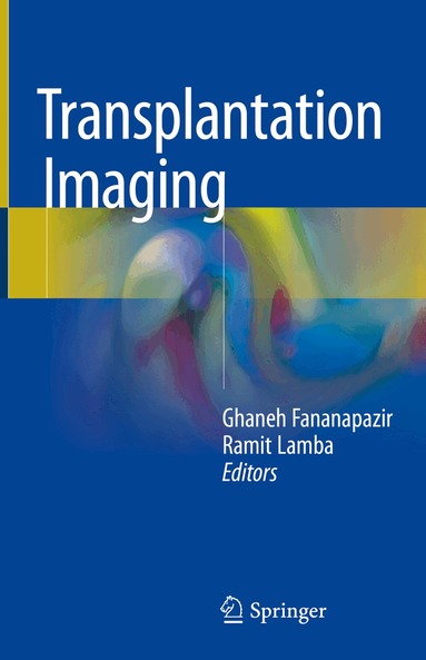 Ghaneh Fananapazir, Ramit Lamba - Transplantation Imaging, Inbunden