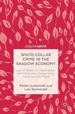 White-Collar Crime in the Shadow Economy 1