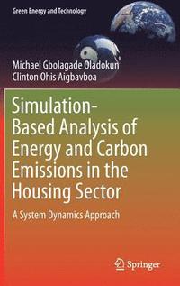 bokomslag Simulation-Based Analysis of Energy and Carbon Emissions in the Housing Sector