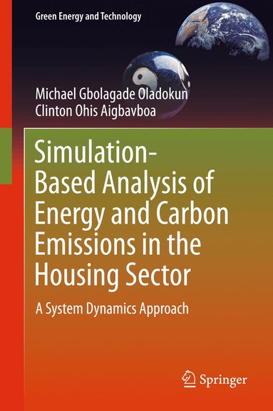Michael Gbolagade Oladokun, Clinton Ohis Aigbavboa - Simulation-Based Analysis of Energy and Carbon Emissions in the Housing Sector, Inbunden