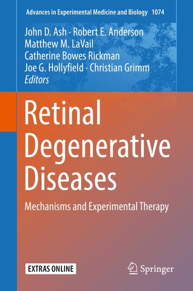 John D. Ash, Robert E. Anderson, Matthew M. LaVail, Catherine Bowes Rickman, Joe G. Hollyfield, Christian Grimm - Retinal Degenerative Diseases, Inbunden