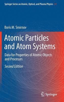 bokomslag Atomic Particles and Atom Systems