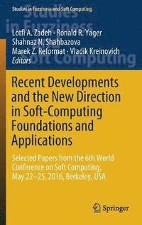 bokomslag Recent Developments and the New Direction in Soft-Computing Foundations and Applications