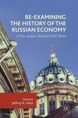 Re-Examining the History of the Russian Economy 1
