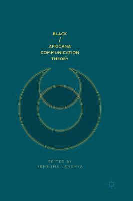 bokomslag Black/Africana Communication Theory