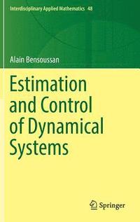 bokomslag Estimation and Control of Dynamical Systems