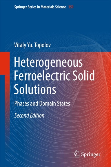 Vitaly Yu. Topolov - Heterogeneous Ferroelectric Solid Solutions, Inbunden