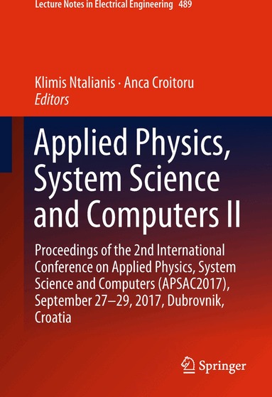 Klimis Ntalianis, Anca Croitoru - Applied Physics, System Science and Computers II, Inbunden