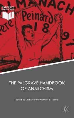The Palgrave Handbook of Anarchism 1