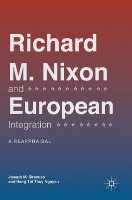 Richard M. Nixon and European Integration 1
