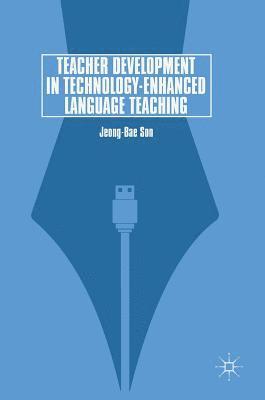 Teacher Development in Technology-Enhanced Language Teaching 1