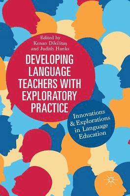 Developing Language Teachers with Exploratory Practice 1