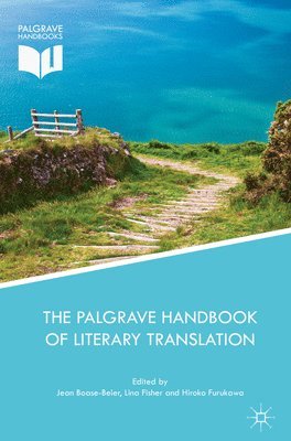 bokomslag The Palgrave Handbook of Literary Translation