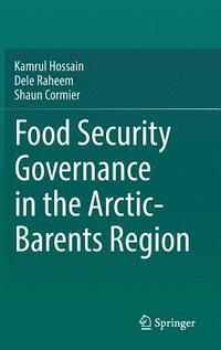 bokomslag Food Security Governance in the Arctic-Barents Region