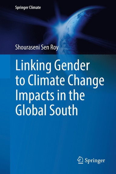bokomslag Linking Gender to Climate Change Impacts in the Global South